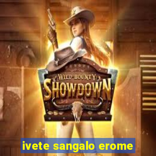 ivete sangalo erome